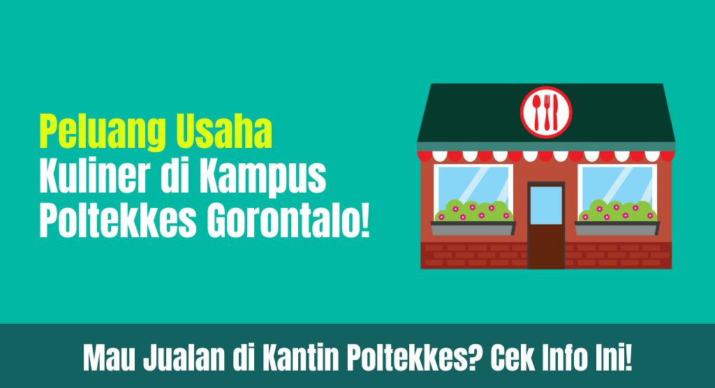 Poltekkes Kemenkes Gorontalo Buka Penyewaan Lahan Kantin: Dukung UMKM dan Zona Makanan Sehat di Lingkungan Kampus